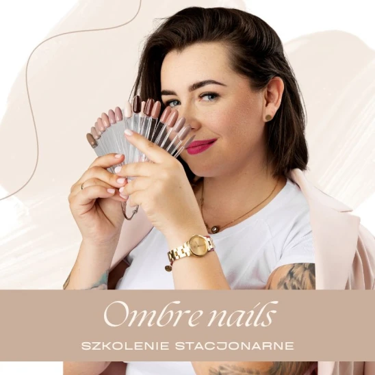 Szkolenie z zakresu nail art OMBRE NAILS + FOTOGRAFIA by Paulina Bebel-Gajek