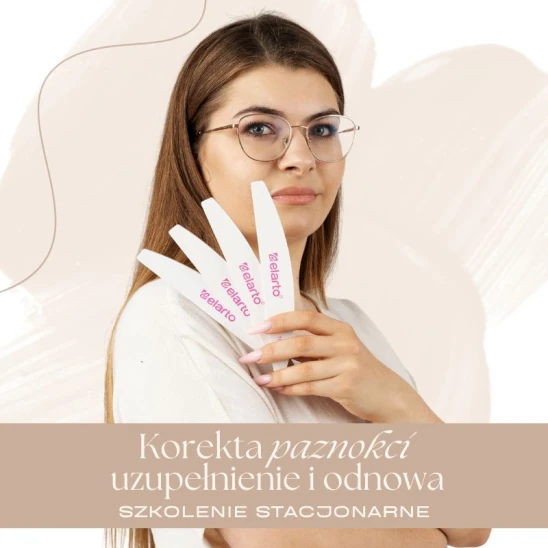 Szkolenie z zakresu manicure KOREKTA, UZUPEŁNIENIE I ODNOWA by Aldona Jarosz