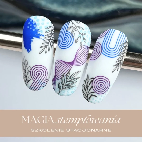 Szkolenie z zakresu nail art MAGIA STEMPLOWANIA by Anna Chudzicka