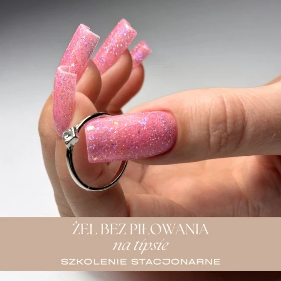 Szkolenie z zakresu manicure ŻEL BEZ PIŁOWANIA NA TIPSIE by Paulina Bebel-Gajek