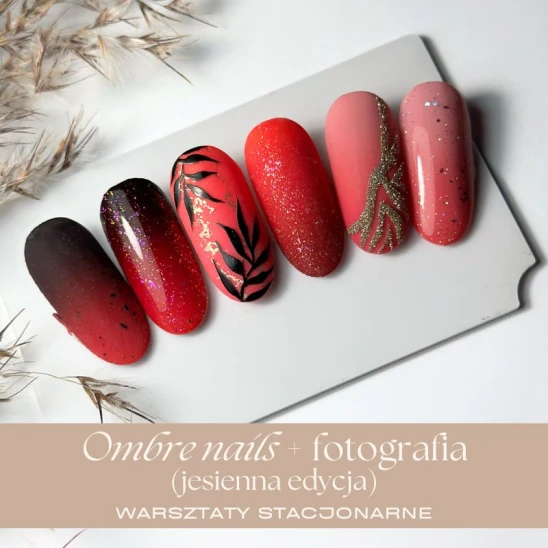 Warsztaty jesienne OMBRE NAILS + FOTOGRAFIA by Paulina Bebel-Gajek